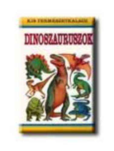 Norman David - Dinoszauruszok (Kis természetkalauz )