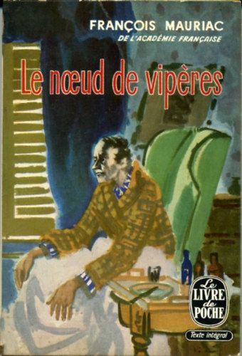 Francois Mauriac - Le Noeud de Viperes