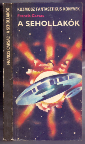 Francis Carsac - A sehollak�k (Ceux de Nulle Part)