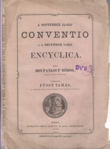 Doupanloup Bódog - A september 15-diki Conventio és a december 8-diki Encyclica