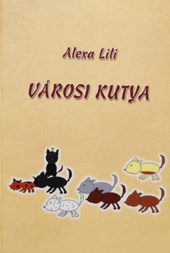 Alexa Lili - Városi kutya