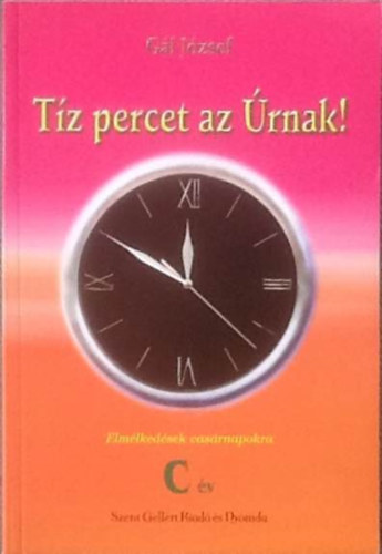 Gl Jzsef - Tz percet az rnak!