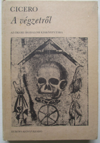 Marcus Tullius Cicero - A végzetről