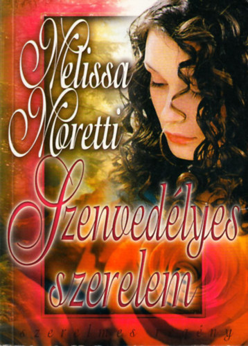Melissa Moretti - Szenvedélyes szerelem