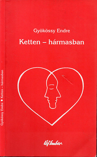 Gykssy Endre - Ketten - hrmasban - Hzassg- s csaldllektan