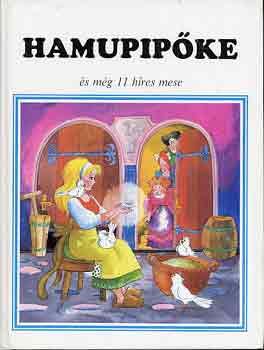 Hamupipőke és még 11 híres mese