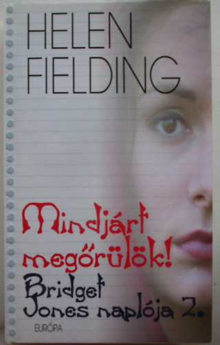 Helen Fielding - Bridget Jones naplja 2. Mindjrt megrlk