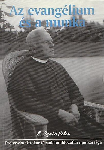 S. Szab Pter - Az evanglium s a munka