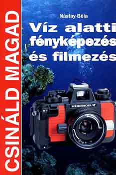 Nsfay Bla - Vz alatti fnykpezs s filmezs (Csinld magad)