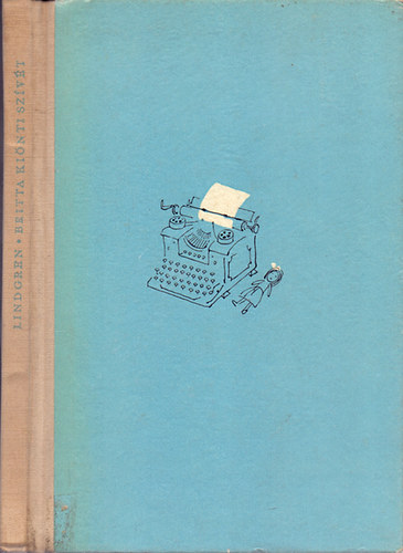 Astrid Lindgren - Britta kiönti szívét