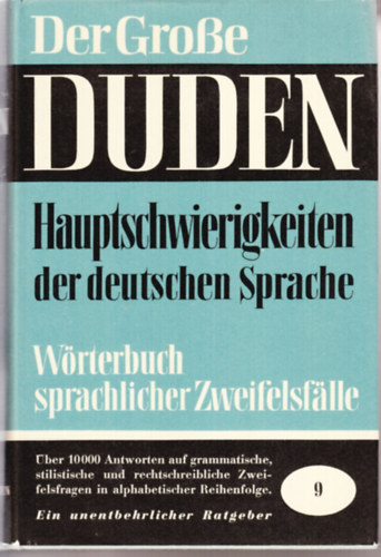 Gnther Drosdowski, Paul Grebe, Wolfgang Mller - Der Grosse Duden 9 - Hauptschwierigkeiten der deutschen Sprache