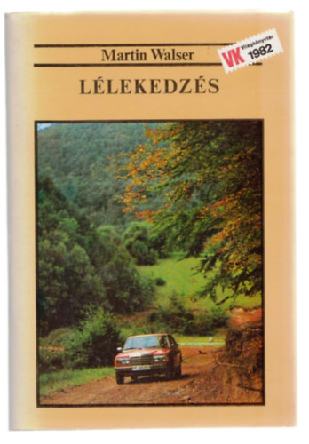 Martin Walser - L�lekedz�s