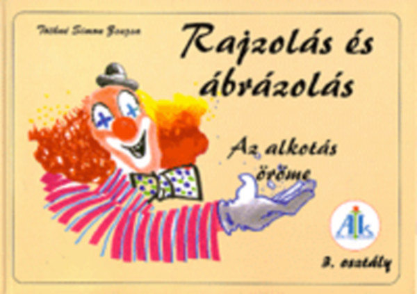 Tthn Simon Zsuzsa - Rajzols s brzols 3. o.