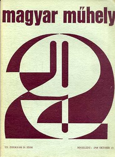 Magyar műhely 1968 október (VII. évf. 29. szám)