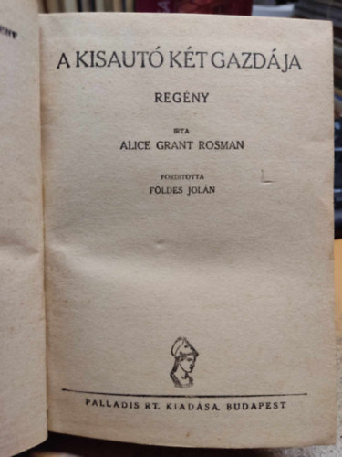 Alice Grant Rosman - A kisaut kt gazdja