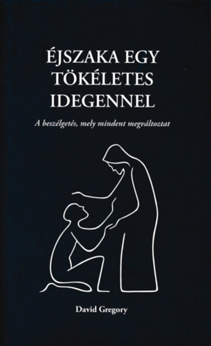 David Gregory - jszaka egy tkletes idegennel