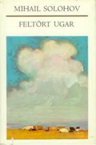 Solohov - Feltört ugar