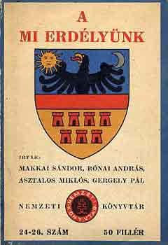 Makkai-R�nai-Asztalos-Gergely - A mi Erd�ly�nk