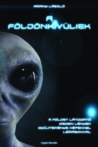 Arany Lszl - A fldnkvliek