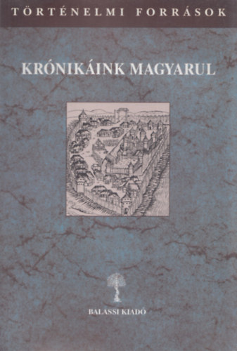 Kulcs�r P�ter (szerk.) - Kr�nik�ink magyarul III/2.