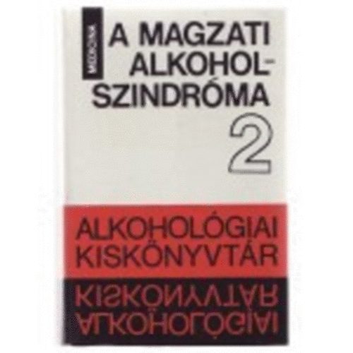 Czeizel Endre dr. (szerk.) - A magzati alkoholszindr�ma (Alkohol�giai kisk�nyvt�r)