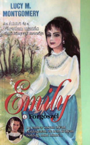 Lucy Maud Montgomery - Emily 4. - Forgszl