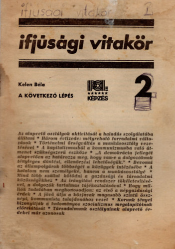 Kelen Béla, Pálfy József, Horn Miklósné - Ifjúsági vitakör ( 3 db egyben ) 2,8, 33. számok