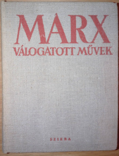 Marx - Marx válogatott művek
