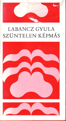Labancz Gyula - Sz�ntelen k�pm�s