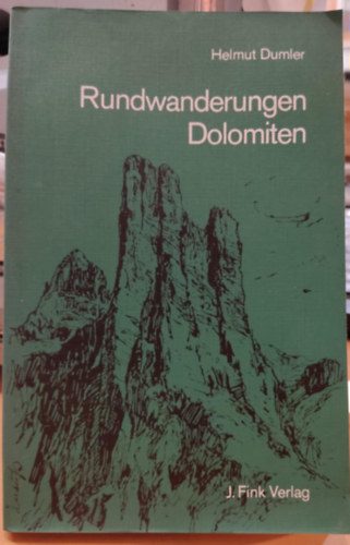 Helmut Dumler - Rundwanderungen Dolomiten (J. Fink Verlag)
