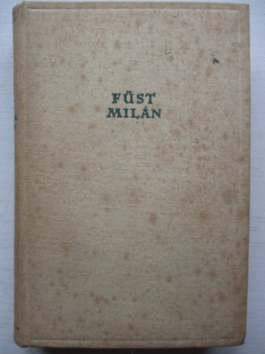 Füst Milán - A feleségem története