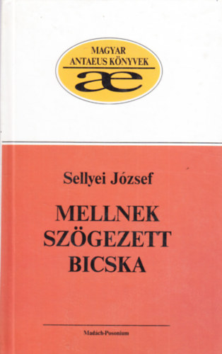 Sellyei József - Mellnek szögezett bicska