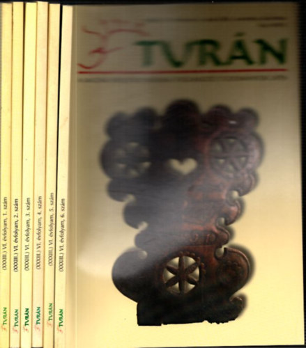 Turán (XXXIII.) 2003. / VI. évfolyam 1-6. számok (Teljes évfolyam)