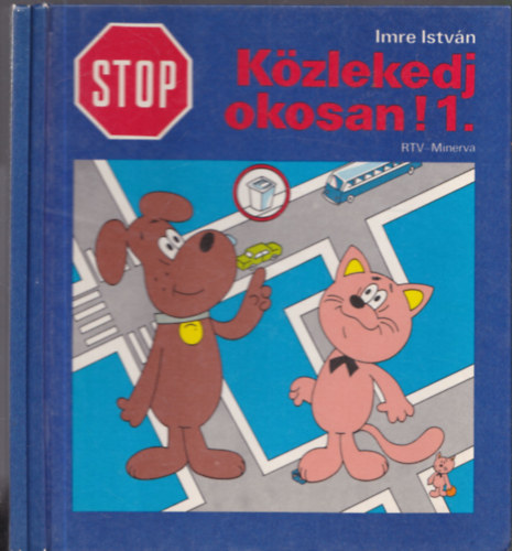 Imre István - STOP! Közlekedj okosan 1-2.