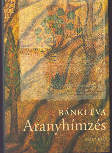 Bánki Éva - Aranyhímzés