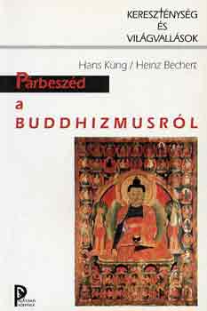Kng, H.-Bechert, H. - Prbeszd a buddhizmusrl