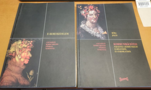 Rka Joln, Zsuffa kos (szerk.) - E-kereskedelem + Kommunikcitan: Fejezetek a kommunikci elmletbl s gyakorlatbl (2 ktet)