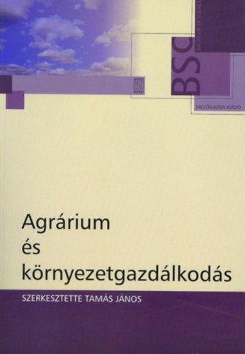 Tams Jnos - Agrrium s Krnyezetgazdlkods
