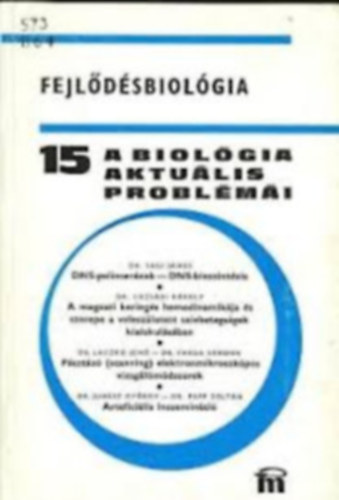 Dr. Csaba Gyrgy (szerk.) - A biolgia aktulis problmi 13-18. (6 ktet)