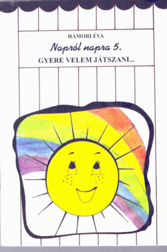 Hmori va - Naprl napra 5.: Gyere velem jtszani...