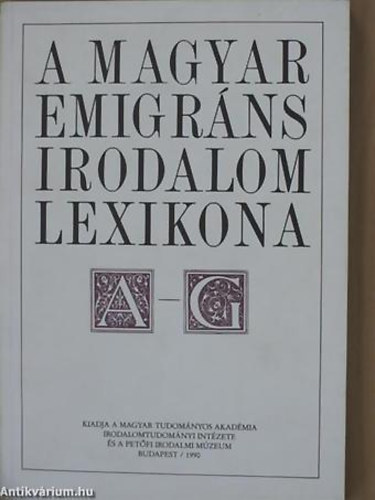 SZERZ� Nagy Csaba - A magyar emigr�ns irodalom lexikona I. (t�red�k) A-G