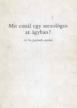 Mit csinál egy szexológus az ágyban?