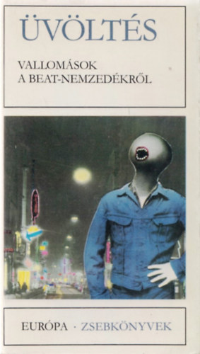 S�k�sd Mih�ly (v�l.) - �v�lt�s - Vallom�sok a beat-nemzed�kr�l