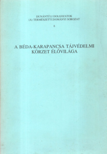 Uherkovich kos (fel.szerk.) - A Bda-Karapancsa tjvdelmi krzet lvilga