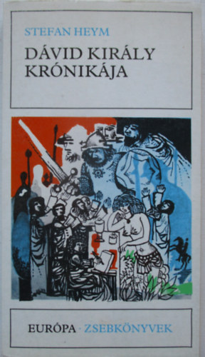 Stefan Heym - Dávid király krónikája