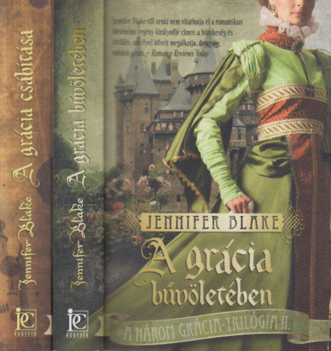 Jennifer Blake - A grcia bvletben + A grcia csbtsa (A hrom grcia II-III.)