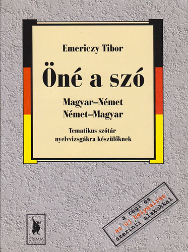 Emericzy Tibor - n a sz (magyar-nmet, nmet-magyar tematikus sztr nyelvvizsgkra kszlknek)