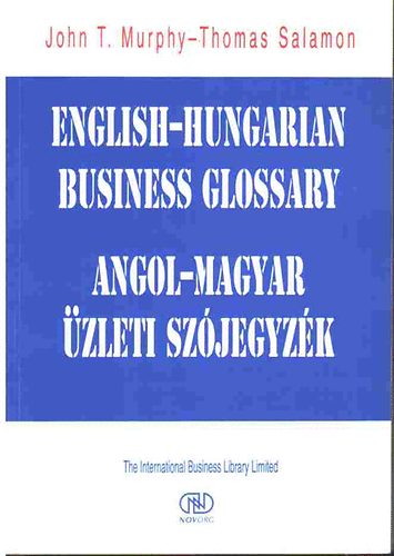Murphy, J.H.-Salamon, T. - English-hungarian business glossary-Angol-magyar zleti szjegyzk