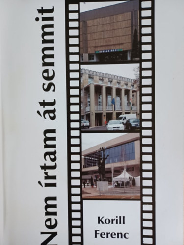 Korill Ferenc - Nem �rtam �t semmit