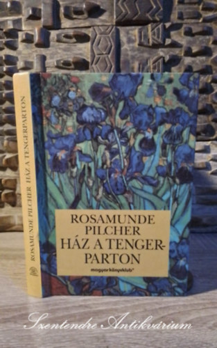 Rosamunde Pilcher, N. Kiss Zsuzsa (szerk.), Borbs Mria (ford.) - Hz a tengerparton (The Empty House) - Borbs Mria fordtsban; Sajt kppel!